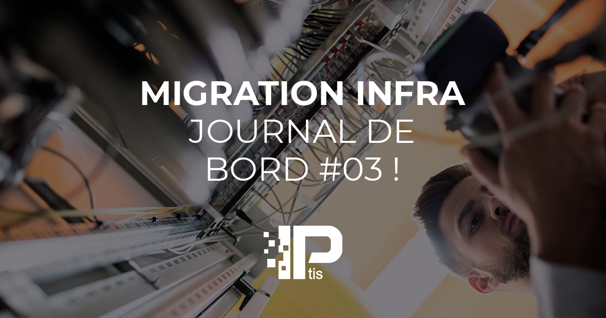 Migration Infra Iptis